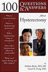 100 Q&as about Hysterectomy (Paperback)