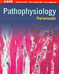 Paramedic: Pathophysiology: Pathophysiology (Paperback)