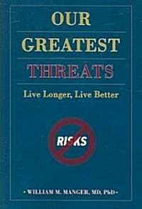 Our Greatest Threats (Paperback)