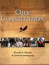 Our Constitution: What It Says, What It Means (Hardcover)