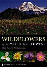 Wildflowers of the Pacific Northwest (Paperback)