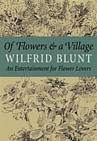 Of Flowers & a Village (Hardcover)