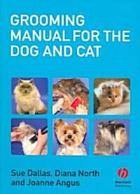 Grooming Manual for the Dog And Cat (Paperback)