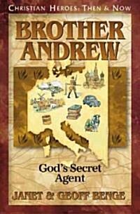Brother Andrew: Gods Secret Agent (Paperback)