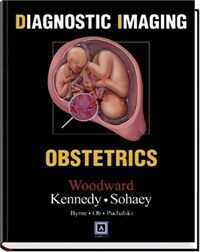 Diagnostic imaging : Obstetrics 1st ed