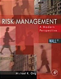 Risk Management : A Modern Perspective (Hardcover)
