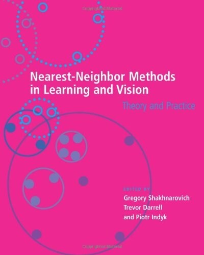 Nearest-Neighbor Methods in Learning and Vision: Theory and Practice (Hardcover)