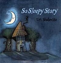 [중고] So Sleepy Story (Hardcover)
