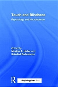 Touch and Blindness: Psychology and Neuroscience (Paperback)