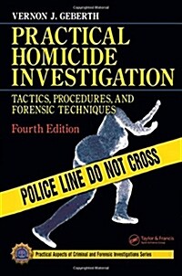 Practical Homicide Investigation: Tactics, Procedures, and Forensic Techniques (Hardcover, 4)