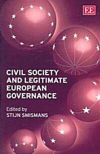 Civil Society And Legitimate European Governance (Hardcover)