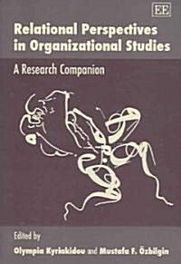 Relational Perspectives in Organizational Studies : A Research Companion (Hardcover)