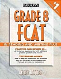 Barrons Grade 8 Fcat in Reading and Writing+ (Paperback)