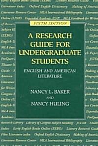 A Research Guide for Undergraduate Students (Paperback, 6)