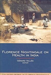 Florence Nightingale on Health in India (Hardcover, 1st)