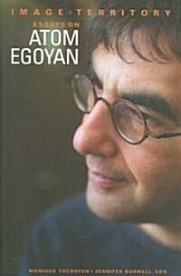 Image and Territory: Essays on Atom Egoyan (Paperback)