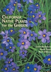 California Native Plants for the Garden (Paperback)