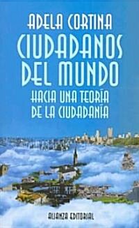 Ciudadanos Del Mundo/ Citizens of the World (Paperback)