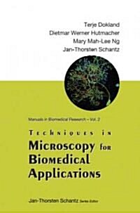 Techniques in Microscopy for Biomedical Applications (Paperback)
