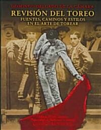 Revision Del Toreo/ Bull Fighting Revision (Hardcover)