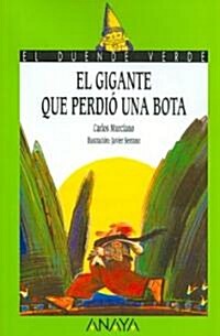 El gigante que perdio una bota / The Giant who lost a Boot (Paperback, 8th)