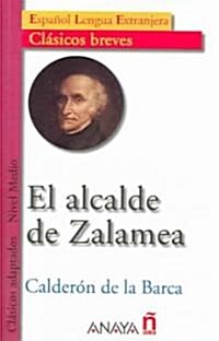El Alcalde De Zalamea / The Mayor of Zalamea (Paperback, ACT)