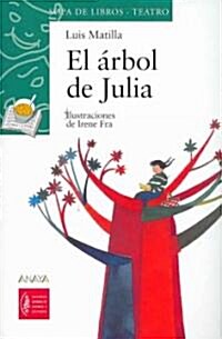 El arbol de Julia/ Julias Tree (Paperback)