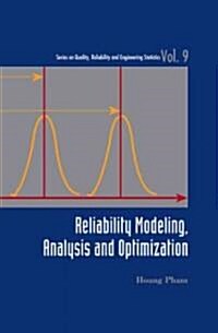 Reliability Modeling, Analysis and Optimization (Hardcover)