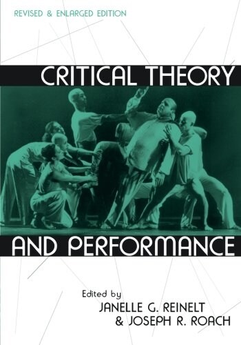 Critical Theory and Performance (Paperback, Revised and Enl)