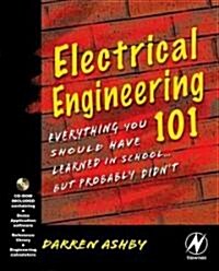 Electrical Engineering 101 (Paperback, CD-ROM)