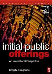 Initial Public Offerings (IPO) : An International Perspective of IPOs (Hardcover)