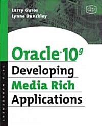 Oracle 10g Developing Media Rich Applications (Paperback, New)