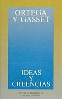 Ideas Y Creencias/ Ideas and Beliefs (Paperback)