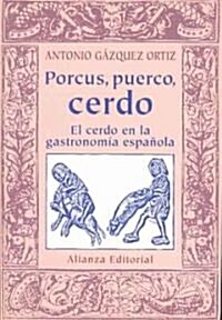 Porcus, Puerco, Cerdo / Porcus, Pig, Pork (Paperback)