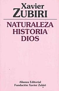 Naturaleza, Historia, Dios/ Nature, History, God (Paperback)