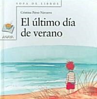 El Ultimo Dia de Verano (Hardcover)