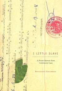 I, Little Slave (Paperback)