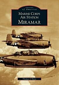 Marine Corps Air Station Miramar (Paperback)