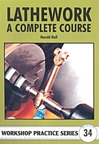 Lathework : A Complete Course (Paperback)