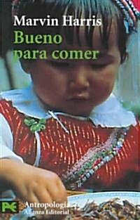 Bueno Para Comer / Good to Eat (Paperback, POC, Translation)