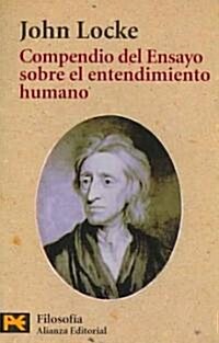 Compendio Del Ensayo Sobre El Entendimiento Humano / Companion to Lockes Essay Concerning Human Understanding , (Paperback, POC, Translation)