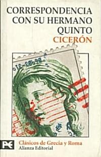 Correspondencia con su hermano Quinto/ Correspondence with His Brother Quinto (Paperback, Translation)