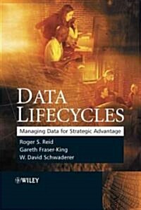 Data Lifecycles: Managing Data for Strategic Advantage (Hardcover)