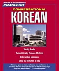 Pimsleur Korean Conversational Course - Level 1 Lessons 1-16 CD: Learn to Speak and Understand Korean with Pimsleur Language Programs (Audio CD, Lessons)