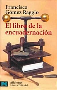 El Libro De La Encuadernacion / The Book about Binding (Paperback)