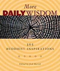 More Daily Wisdom: 365 Buddhist Inspirations (Paperback)