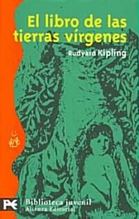 El Libro De Las Tierras Virgenes / The Jungle Book (Paperback, Translation)