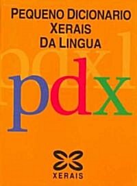 Pequeno dicionario Xerais Da Lingua / Xerais Little Dictionary of Language (Paperback)