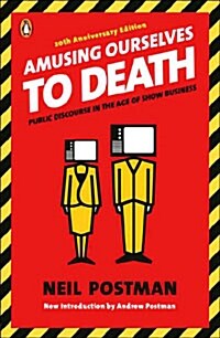 [중고] Amusing Ourselves to Death: Public Discourse in the Age of Show Business (Paperback)