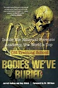 Bodies Weve Buried (Hardcover)